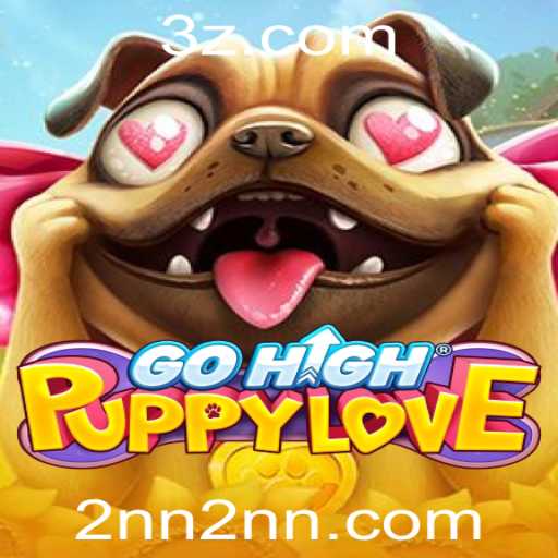 GoHighPuppyLove: Descubra o Fenômeno de Conexão e Aventura