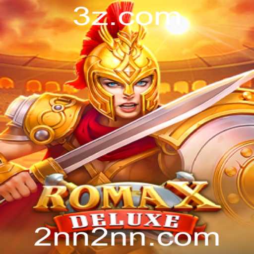 RomaXDeluxe: O Fascinante Mundo do Novo Jogo de Estratégia